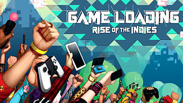 GameLoading - Rise of the Indies Trailers, Info, Kickstarter Campaign