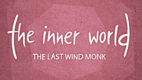 The Inner World - The Last Wind Monk