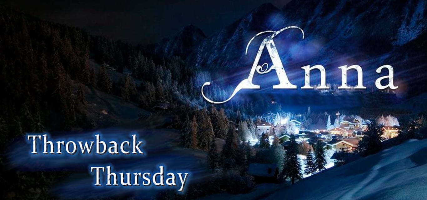 Throwback Thursday – Anna
