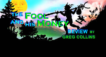 The Fool and His Money