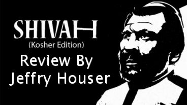 The Shivah: Kosher Edition – Review