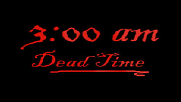 3:00am Dead Time – New Demo Released – Trailers, Screens, Info