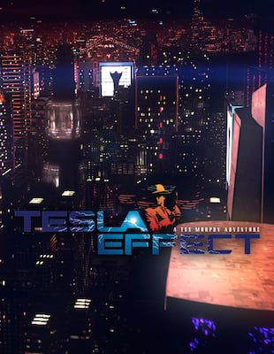 Tesla Effect – A Tex Murphy Adventure