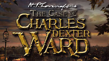 The Case of Charles Dexter Ward Kickstarter Video, Screens, Info