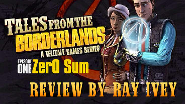 Tales From the Borderlands Episode 1:  Zer0 Sum Review
