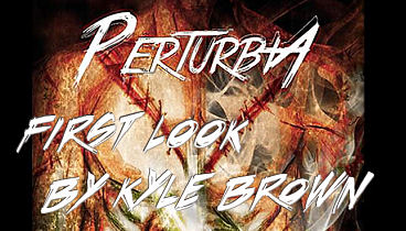 Perturbia – First Look