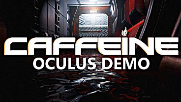 Caffeine Demo for Oculus Rift Is Now Available