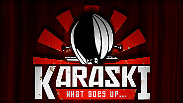 Karaski: What Goes Up Has Been Greenlit