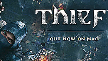 Thief Has Been Released on Mac
