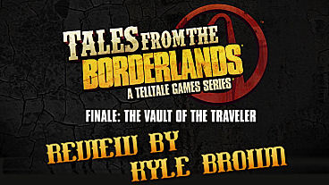 Tales From the Borderlands Ep 5: The Vault of the Traveler Review