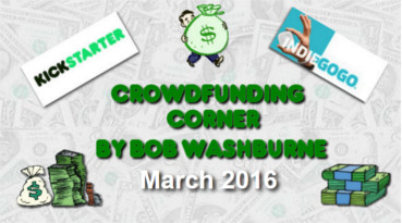 Crowdfunding Corner – March 2016