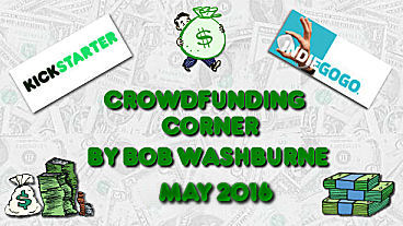 Crowdfunding Corner – May 2016