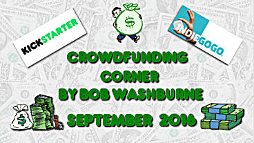 Crowdfunding Corner - September 2016