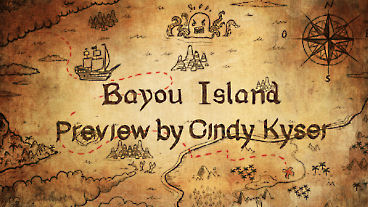 Bayou Island Preview
