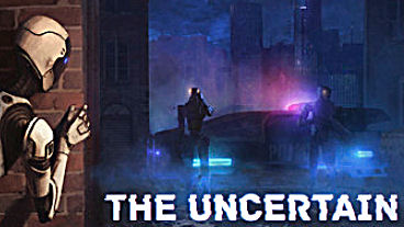 The Uncertain: Episode 2 is Announced