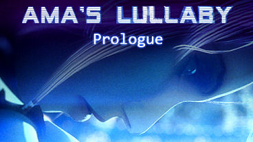 Ama’s Lullaby – Prologue Will Show Up On Kickstarter Later Today (February 8th)