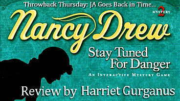 Throwback Thursday – Nancy Drew: Stay Tuned for Danger – Review 2 of 2