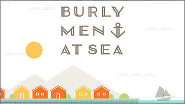Burly Men at Sea Update Released