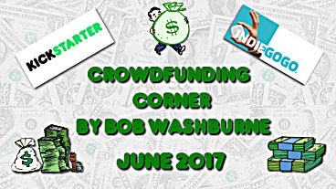 Crowdfunding Corner – June 2017