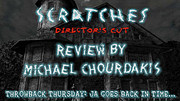 Throwback Thursday: Scratches – Director’s Cut & The Last Visit