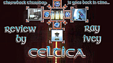 Throwback Thursday – Celtica