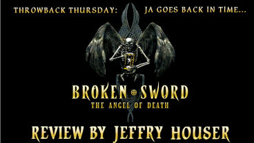Throwback Thursday – Broken Sword: The Angel of Death Review