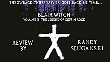 Throwback Thursday – Blair Witch Volume 2: The Legend of Coffin Rock