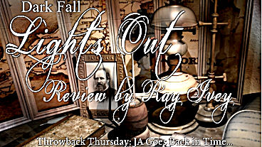 Throwback Thursday: Dark Fall: Lights Out