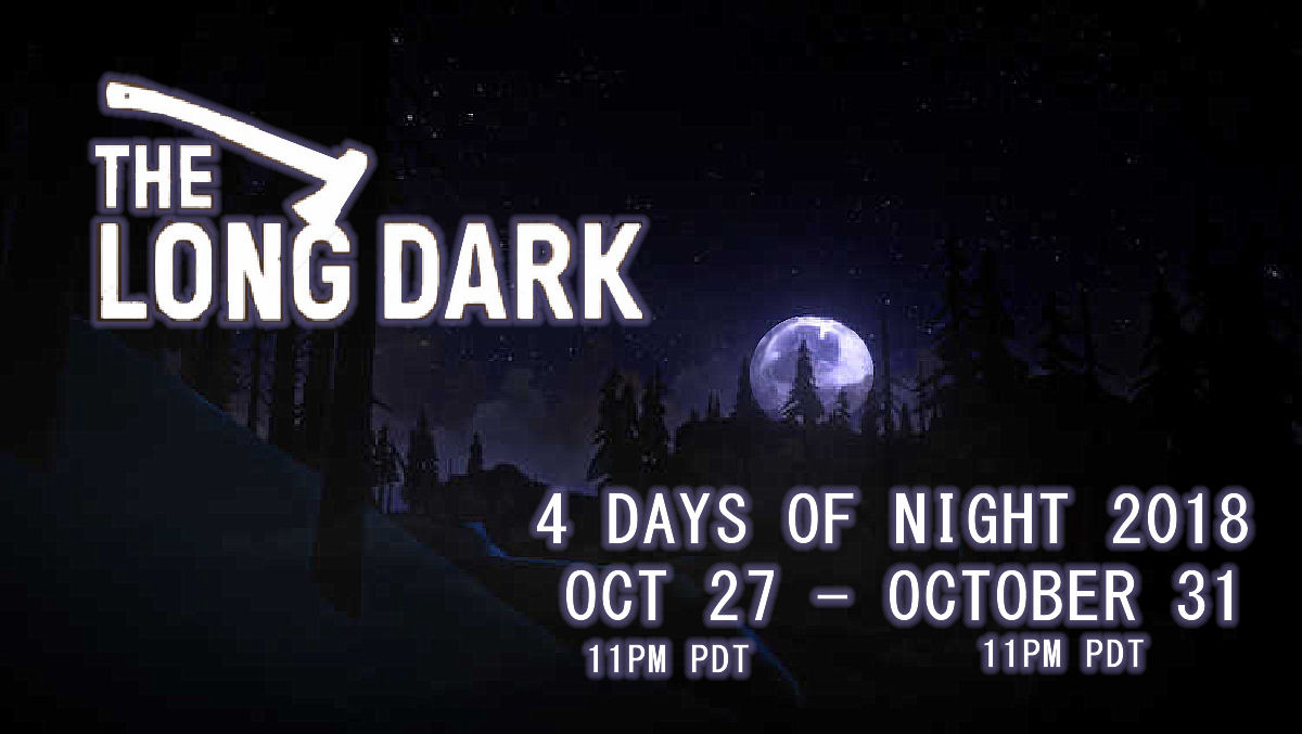 The Long Dark: 4 Days of Night 2018