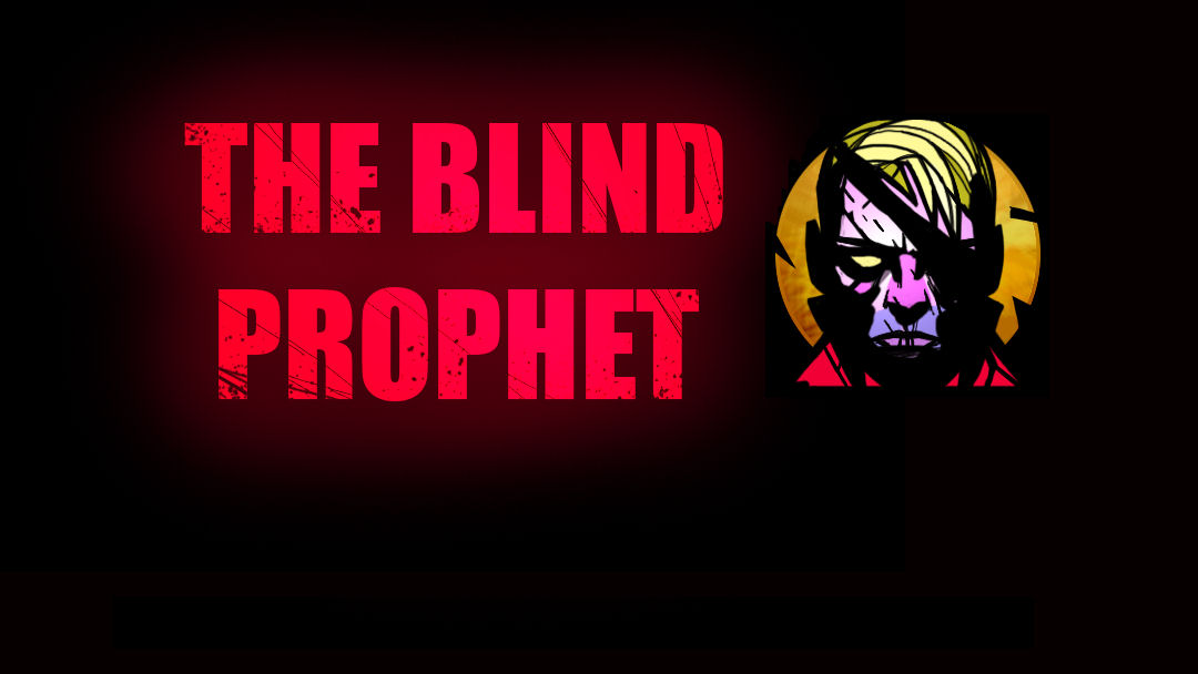 The Blind Prophet Sees an Announcement