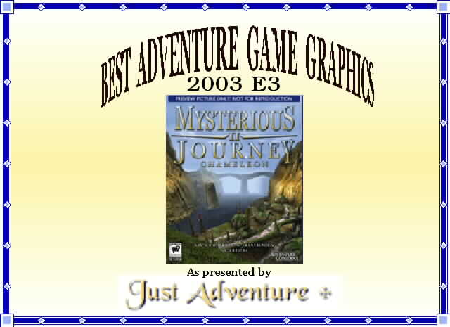 THE 2003 E3 JUST ADVENTURE AWARDS!