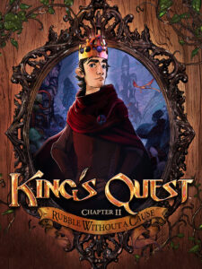 King’s Quest: Chapter 2 – A Rubble Without a Cause cover art