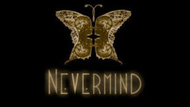 Nevermind - Kickstarter Video, Screens, Info