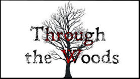 Through the Woods Announcement Teaser, Screens, Info