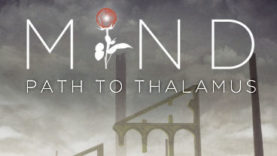 MIND: Path to Thalamus Teaser Trailer, Screens, Info