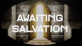 Awaiting Salvation Review