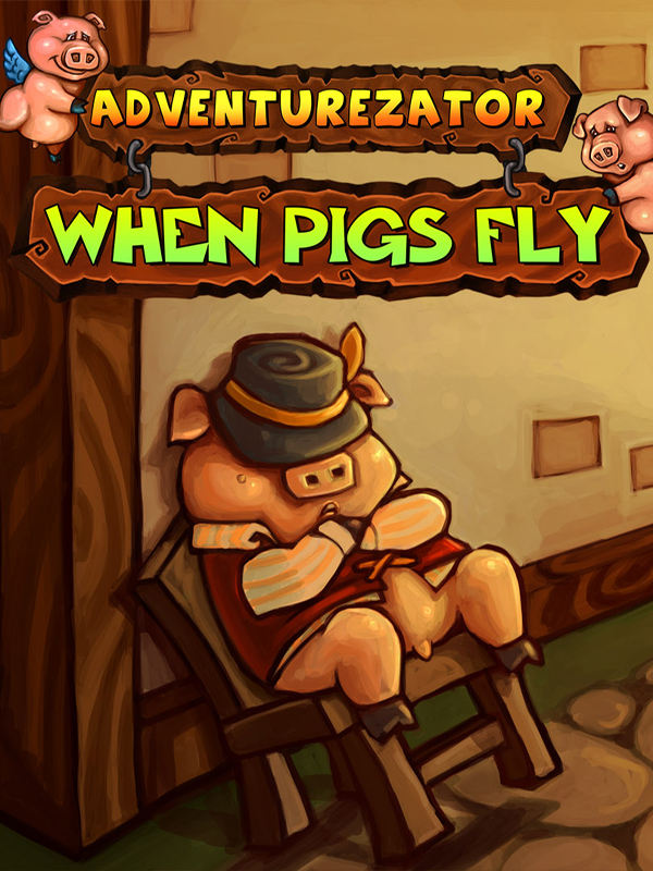 Cover art for Adventurezator: When Pigs Fly