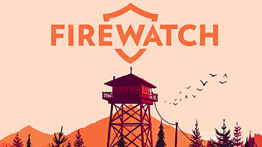 Firewatch Live Gameplay Video, Reveal and Soundtrack Trailers, Screens, Info