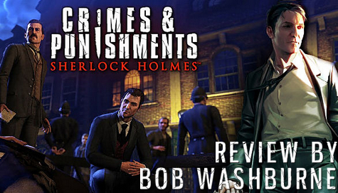 Sherlock Holmes: Crimes and Punishments Review