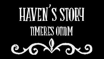 Haven's Story: Timeres Otium Kickstarter Video, Info