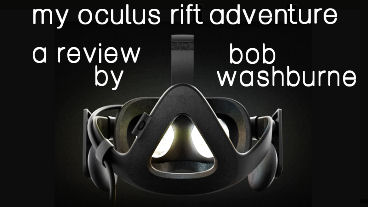 My Oculus Rift Adventure – A Review