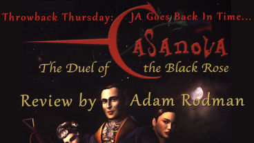 Throwback Thursday – Casanova: Duel of the Black Rose
