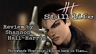 Throwback Thursday – Still Life Review