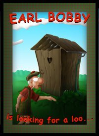 Cover art for Earl Bobby is looking for a Loo