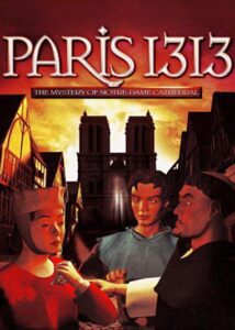 Cover art for Paris 1313: The Mystery of Notre-Dame Cathedral