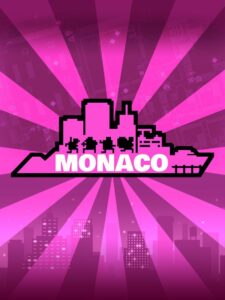 Monaco: What’s Yours Is Mine cover art
