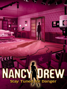 Cover art for Nancy Drew: Stay Tuned for Danger