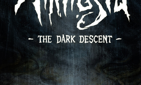 Amnesia: The Dark Descent