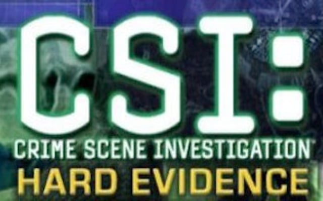 CSI: Hard Evidence