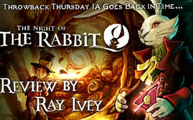 Throwback Thursday: The Night of the Rabbit Review